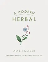 Moderné bylinky - A Modern Herbal