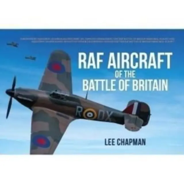 LIETADLÁ RAF Z BITKY O BRITÁNIU - RAF AIRCRAFT OF THE BATTLE OF BRITAIN
