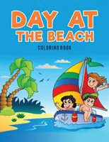 Deň na pláži Omaľovánky - Day at the Beach Coloring Book