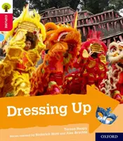 Oxford Reading Tree Explore with Biff, Chip and Kipper: Oxford Level 4: Dressing Up (Obliekanie) - Oxford Reading Tree Explore with Biff, Chip and Kipper: Oxford Level 4: Dressing Up