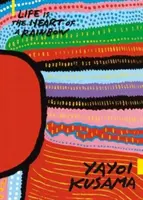 Yayoi Kusama: Život je srdcom dúhy - Yayoi Kusama: Life Is the Heart of a Rainbow