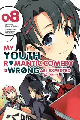 Moja mladosť romantická komédia je zlá, ako som očakával @ Comic, zv. 8 (Manga) - My Youth Romantic Comedy Is Wrong, as I Expected @ Comic, Vol. 8 (Manga)