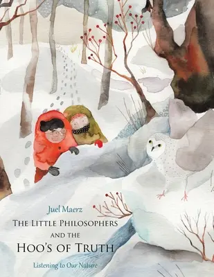 Malí filozofi a Hú pravdy: načúvanie našej prirodzenosti - The Little Philosophers and the Hoo's of Truth: Listening to Our Nature