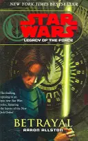 Star Wars: Odkaz Sily I - Zrada - Star Wars: Legacy of the Force I - Betrayal