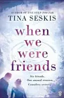 Keď sme boli priateľmi - When We Were Friends