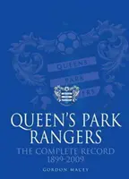 Queen's Park Rangers: Kompletný záznam - Queen's Park Rangers: The Complete Record