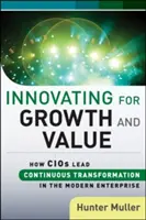 Vedenie epickej revolúcie: Ako Cios poháňa inovácie a vytvára hodnoty v celom podniku - Leading the Epic Revolution: How Cios Drive Innovation and Create Value Across the Enterprise