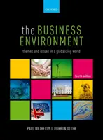 Podnikateľské prostredie: Themes and Issues in a Globalizing World (Témy a problémy v globalizujúcom sa svete) - The Business Environment: Themes and Issues in a Globalizing World