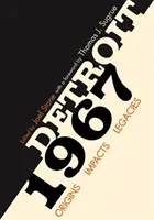 Detroit 1967: Počiatky, dopady, dedičstvo - Detroit 1967: Origins, Impacts, Legacies