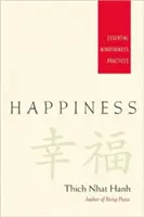 Šťastie: Základné praktiky všímavosti - Happiness: Essential Mindfulness Practices