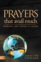 Modlitby, ktoré majú veľký význam počas krízy Covid-19 - Prayers That Avail Much During the Covid-19 Crisis