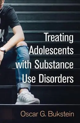 Liečba adolescentov s poruchami užívania návykových látok - Treating Adolescents with Substance Use Disorders