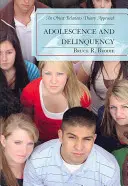 Dospievanie a delikvencia: Prístup teórie objektových vzťahov - Adolescence and Delinquency: An Object-Relations Theory Approach