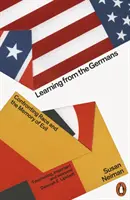 Učenie od Nemcov - Konfrontácia s rasou a pamäťou zla - Learning from the Germans - Confronting Race and the Memory of Evil