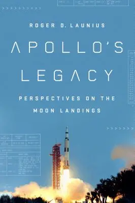 Odkaz Apolla: Perspektívy pristátia na Mesiaci - Apollo's Legacy: Perspectives on the Moon Landings