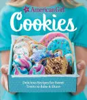 Americké dievčenské sušienky: Sladké recepty na sladké dobroty, ktoré môžete piecť a zdieľať - American Girl Cookies: Delicious Recipes for Sweet Treats to Bake & Share