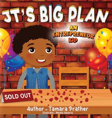 Veľký plán Jt: Podnikateľské dieťa - Jt's Big Plan: An Entrepreneur Kid