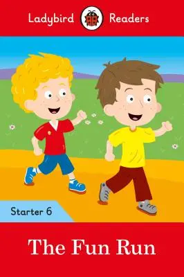 Zábavný beh - Ladybird Readers Starter Level 6 - The Fun Run - Ladybird Readers Starter Level 6