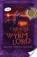 Vzostup Pána Wyrmov - The Rise of the Wyrm Lord