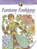 Creative Haven Fantasy Fashions Omaľovánky - Creative Haven Fantasy Fashions Coloring Book