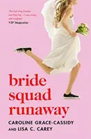 Nevesta na úteku - Bride Squad Runaway