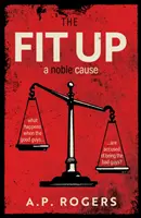 Fit Up - Ušľachtilá vec - Fit Up - A Noble Cause
