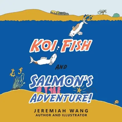 Dobrodružstvo rybiek koi a lososov! - Koi Fish and Salmon's Adventure!