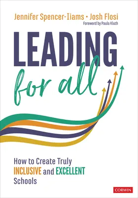 Vedenie pre všetkých: Ako vytvoriť skutočne inkluzívne a vynikajúce školy - Leading for All: How to Create Truly Inclusive and Excellent Schools