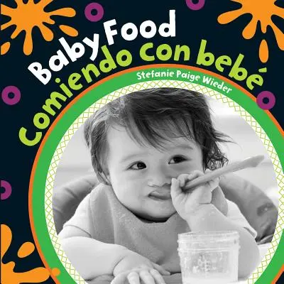 Detská výživa/Comiendo Con Bebe - Baby Food/Comiendo Con Bebe
