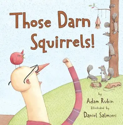 Tie prekliate veveričky! - Those Darn Squirrels!