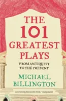 101 najväčších hier: Od staroveku po súčasnosť - The 101 Greatest Plays: From Antiquity to the Present