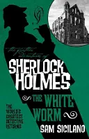 Ďalšie dobrodružstvá Sherlocka Holmesa - Biely červ - The Further Adventures of Sherlock Holmes - The White Worm