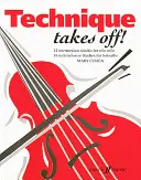 Technique Takes Off! pre violončelo - Technique Takes Off! for Cello