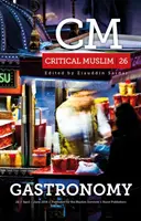 Kritický moslim 26: Gastronómia - Critical Muslim 26: Gastronomy