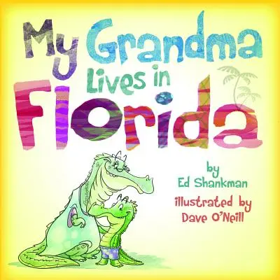 Moja babička žije na Floride - My Grandma Lives in Florida
