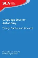 Autonómia učiaceho sa jazyka: Teória, prax a výskum - Language Learner Autonomy: Theory, Practice and Research