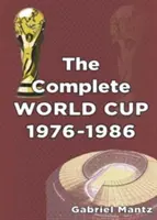 Kompletné majstrovstvá sveta 1976-1986 - Complete World Cup 1976-1986