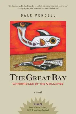 Veľký záliv: Chronicles of the Collapse (Kroniky kolapsu) - The Great Bay: Chronicles of the Collapse