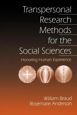 Transpersonálne výskumné metódy pre spoločenské vedy: L. L.: Uctievanie ľudskej skúsenosti - Transpersonal Research Methods for the Social Sciences: Honoring Human Experience