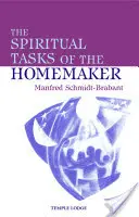 Duchovné úlohy ženy v domácnosti - The Spiritual Tasks of the Homemaker