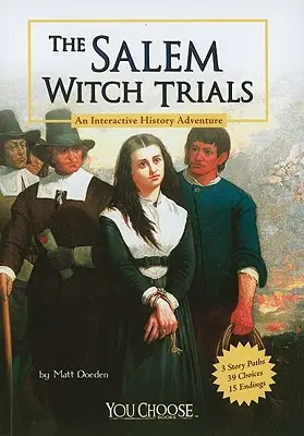 Čarodejnícke procesy v Saleme: Interaktívne historické dobrodružstvo - The Salem Witch Trials: An Interactive History Adventure