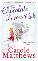 Klub milovníkov čokolády - pocitová, romantická, fanúšikmi obľúbená séria z bestselleru Sunday Times - Chocolate Lovers' Club - the feel-good, romantic, fan-favourite series from the Sunday Times bestseller