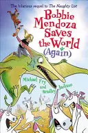 Bobbie Mendoza zachraňuje svet (opäť) - Bobbie Mendoza Saves the World (Again)