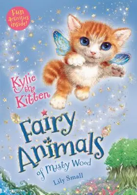 Mačička Kylie: Fairy Animals of Misty Wood - Kylie the Kitten: Fairy Animals of Misty Wood