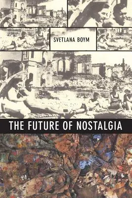 Budúcnosť nostalgie - The Future of Nostalgia