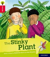 Oxford Reading Tree Explore with Biff, Chip and Kipper (Preskúmajte s Biffom, Chipom a Kipperom): Oxford Level 4: Smradľavá rastlina - Oxford Reading Tree Explore with Biff, Chip and Kipper: Oxford Level 4: The Stinky Plant