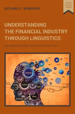 Pochopenie finančného priemyslu prostredníctvom lingvistiky: Ako môže aplikovaná lingvistika zabrániť finančnej kríze - Understanding the Financial Industry Through Linguistics: How Applied Linguistics Can Prevent Financial Crisis