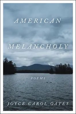 Americká melanchólia: Básne - American Melancholy: Poems