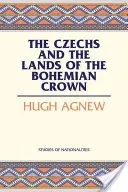 Česi a krajiny Koruny českej - The Czechs and the Lands of the Bohemian Crown
