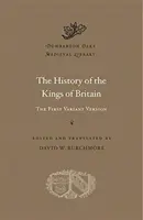 Dejiny britských kráľov: Prvá variantná verzia - The History of the Kings of Britain: The First Variant Version